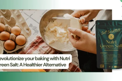revolutionize-your-baking-with-nutri-green-salt-a-healthier-alternative